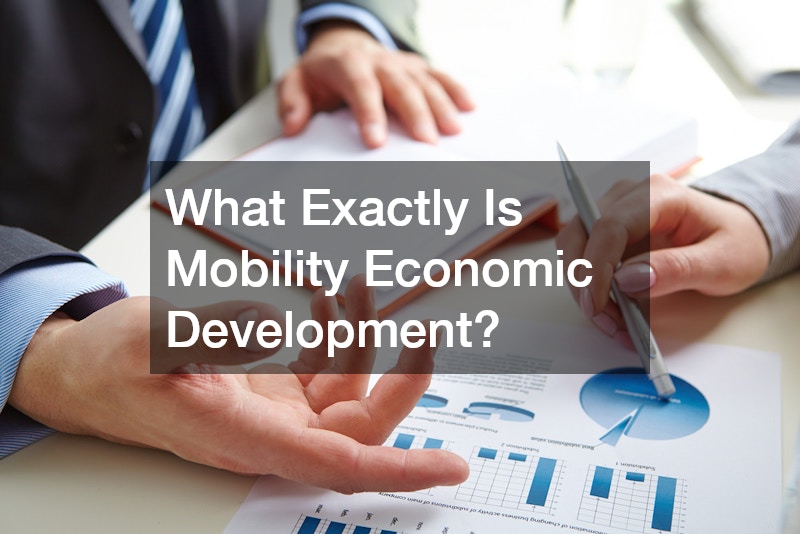 What Exactly Is Mobility Economic Development?