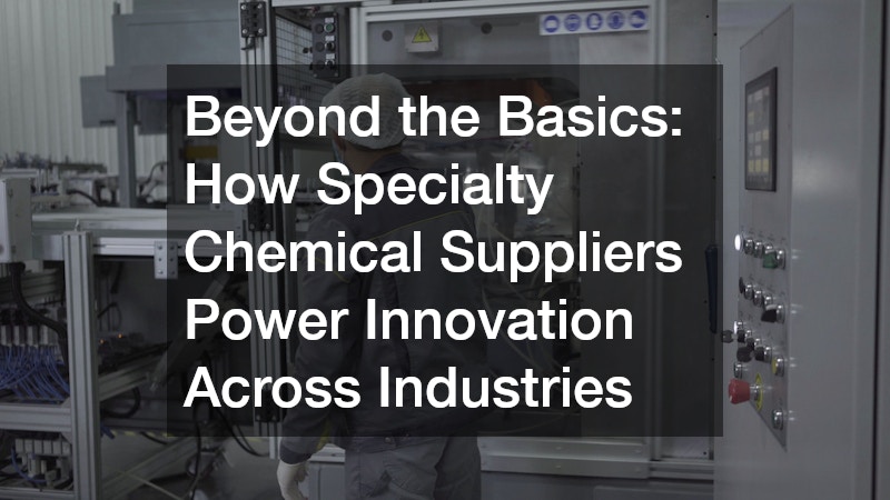 Beyond the Basics: How Specialty Chemical Suppliers Power Innovation Across Industries